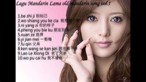 kumpulan lagu mandarin lama terpopuler ( chinese mandarin oldies memories / love song ) 中國記憶之歌 ...