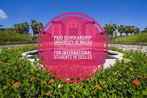 University Of Macau China Bachelors And Masters Scholarships For International Students In 2022-23