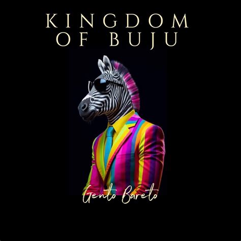 ‎Kingdom of Buju - Album by Gento Bareto - Apple Music