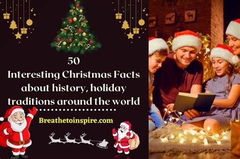 50 Christmas Facts About History, Fun Holiday Traditions All Around The World - Breathe To Inspire