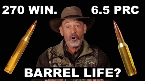 6.5 PRC Barrel Life vs. 270 Win Barrel Life?- Season 2: Episode 73 - YouTube