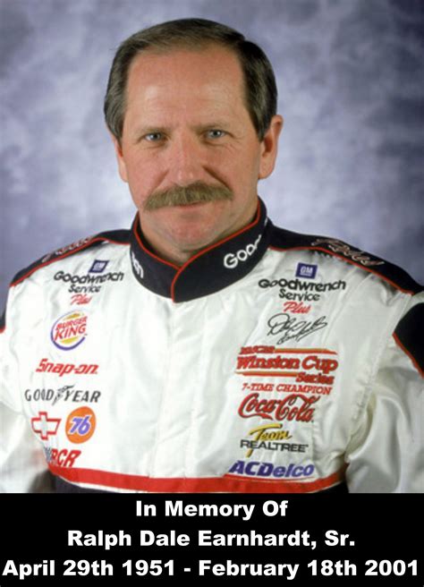 In Memory Of Ralph Dale Earnhardt, Sr. April 29th 1951 – February 18th 2001 | Dale earnhardt ...