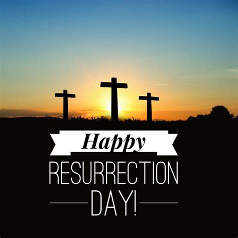 Happy Resurrection Day | Resurrection day, Happy easter quotes, Easter images