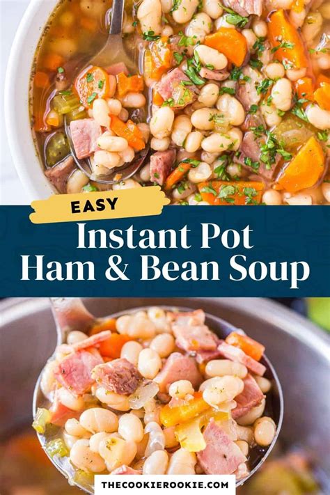 Instant Pot Ham and Bean Soup Recipe - The Cookie Rookie®