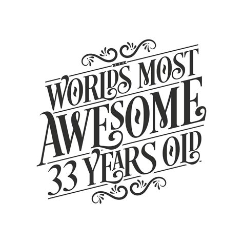 World's most awesome 33 years old, 33 years birthday celebration lettering 10077905 Vector Art ...