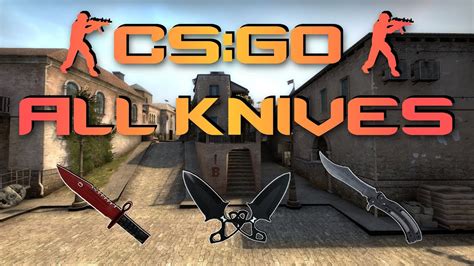 CS:GO || ALL KNIVES - All Knives & Animations - YouTube