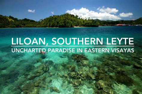 Liloan, Southern Leyte: Uncharted Beach Paradise in Eastern Visayas | EAZY Traveler