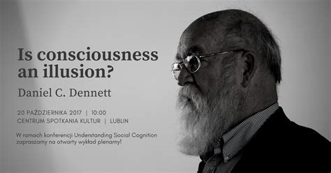 Kognitywistyka | Daniel C. Dennett w Lublinie. Zapraszamy na wykład pt. Is consciousness an ...