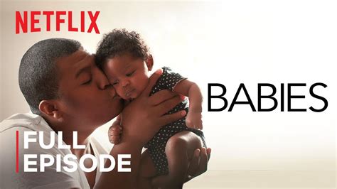 Babies | Love | FULL EPISODE | Netflix - YouTube