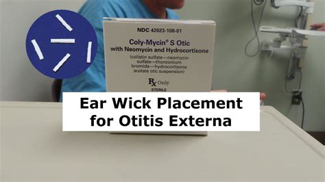 Ear Wick Placement for Otitis Externa | Ear wick, Otitis externa, Otitis