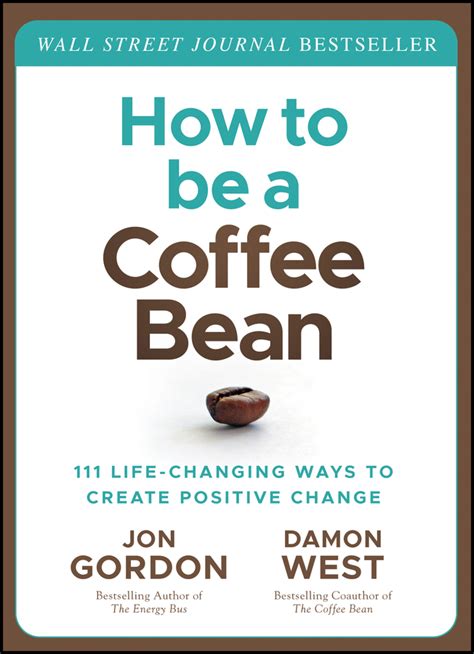 How To Be a Coffee Bean | Jon Gordon