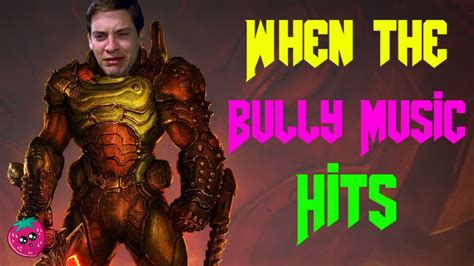 When the Bully Music Hits - YouTube