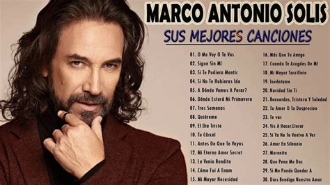 Música Coleção 2020- Marco Antonio Solis Sus Grandes Exitos(FULL ALBUM 2019) || Top 20 Las ...