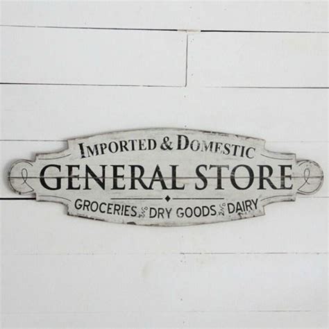 Old Fashioned General Store Sign Antique Farmhouse