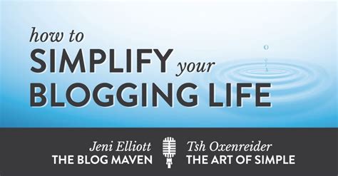 How to Simplify Your Blogging Life with Tsh Oxenreider | Blog, Simplify, Life