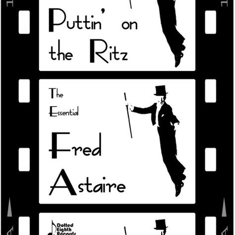 Puttin' On The Ritz: The Essential Fred Astaire Songs Download - Free ...