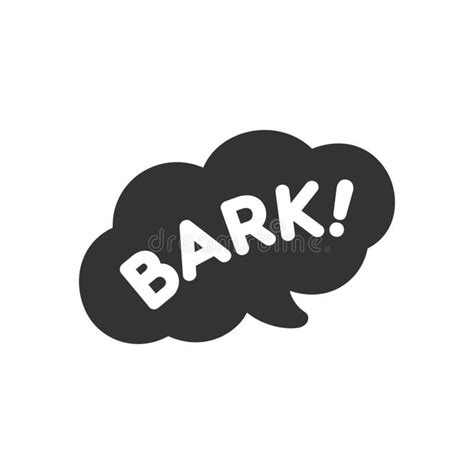 Bark! White Text in a Dark Black Speech Bubble Balloon. Dog Bark Sound Effect Vector Clipart ...