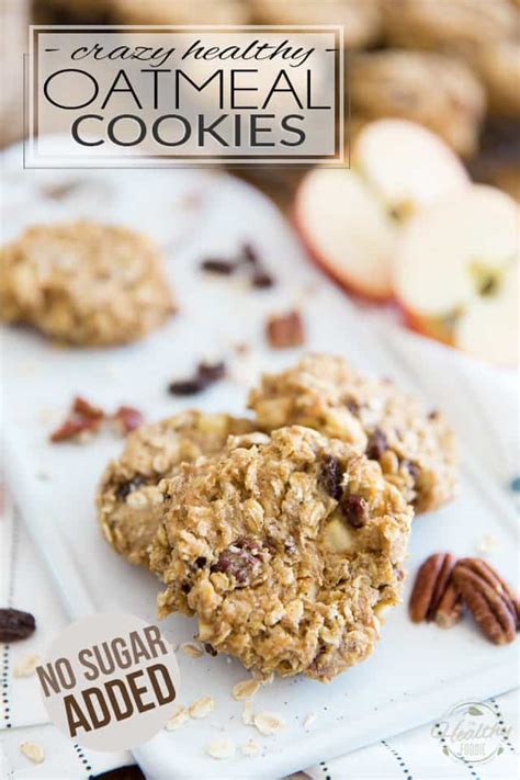 Crazy Healthy Oatmeal Cookies - No Sugar Added • The Healthy Foodie