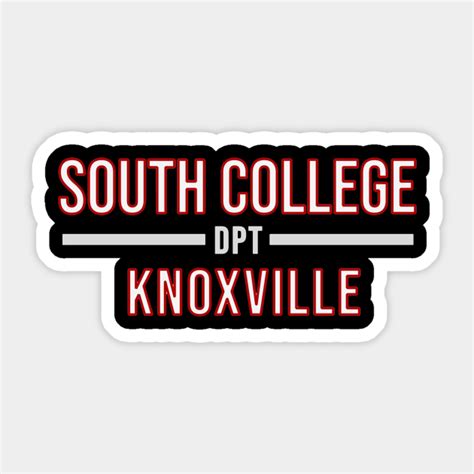 South College Knoxville DPT - South College - Sticker | TeePublic