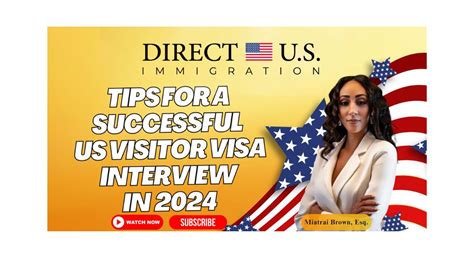 Tips for a Successful US Visitor Visa Interview in 2024