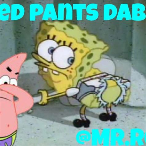 Stream Spongebob ripped pants dab remix by Mr.Remix | Listen online for ...