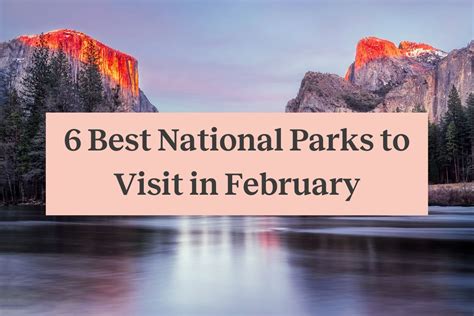 6 Best National Parks to Visit in February