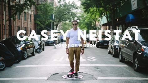 Words of Wisdom: Casey Neistat - YouTube