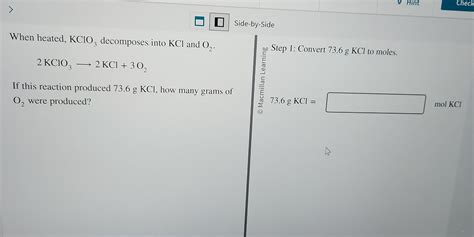 Solved When heated, KClO3 decomposes. into KCl and O2. | Chegg.com