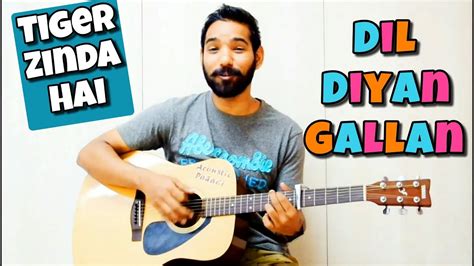 Dil Diyan Gallan Guitar Chords Lesson | Tiger Zinda Hai | | Guitar ...