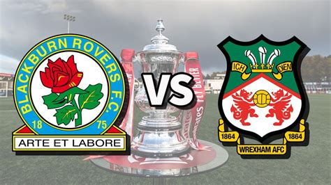 Blackburn vs Wrexham: How to watch FA Cup fourth round game online and ...