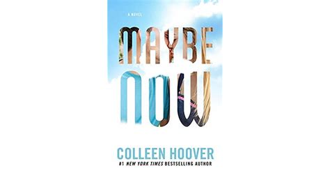 Maybe Now (Maybe, #2) by Colleen Hoover