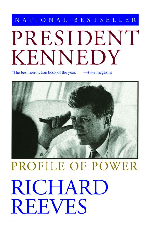 President Kennedy | Book by Richard Reeves | Official Publisher Page | Simon & Schuster