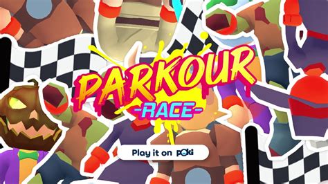 Parkour Race - Play it on Poki - YouTube