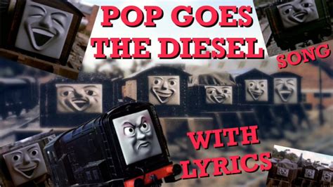 POP GOES THE DIESEL SONG WITH LYRICS - YouTube