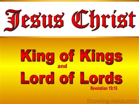 7 Bible verses about Jesus As King Of Kings