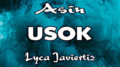 Usok - Asin | Lyca Javiertiz | Lyrics - YouTube