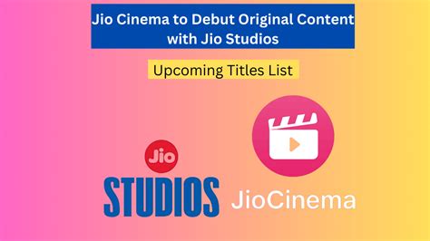 Jio Cinema to Debut Original Content with Jio Studios: 100 Upcoming Titles List | DesiDime