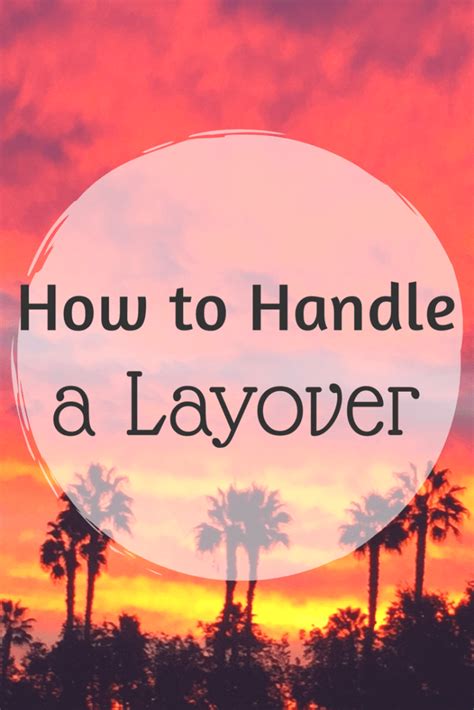 How to Handle a Layover - Quick Whit Travel