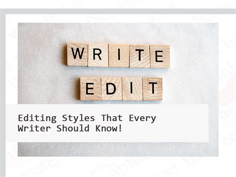 Different Editing Styles That Every Writer Should Know