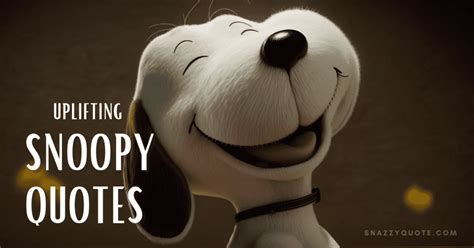 50+ Uplifting Snoopy Quotes - Snazzy Quote