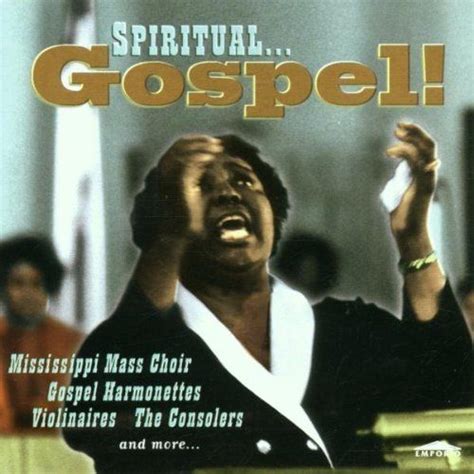 Spiritual GOSPEL – Mississippi Mass Choir, Gospel Harmonettes ...