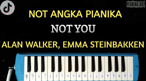 Alan Walker & Emma Steinbakken - Not You | Easy Cover Pianika with ...