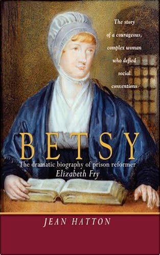 Elizabeth Fry biography -Biography Online