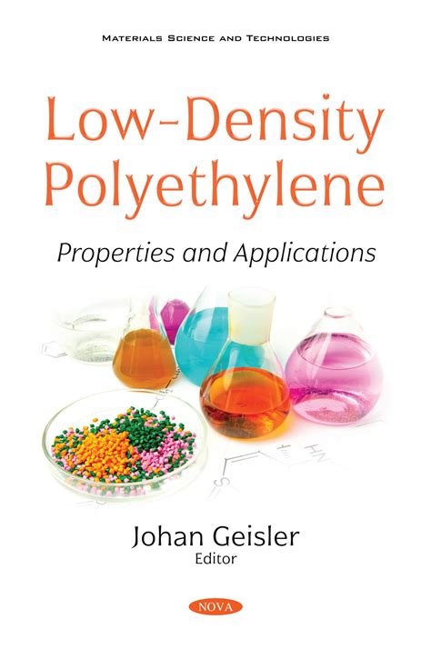 Low-Density Polyethylene: Properties and Applications – Nova Science Publishers