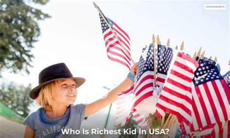 Who Is The Richest Kid In America?