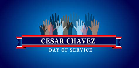 Cesar Chavez Day: A Day of Service | CSUN Today