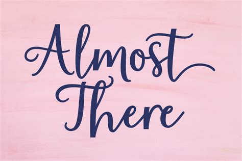 Almost There Font | dafont.com