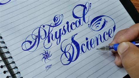 How to Write PHYSICAL SCIENCE in Calligraphy art lettering - YouTube