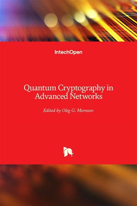 Quantum Cryptography in Advanced Networks | IntechOpen