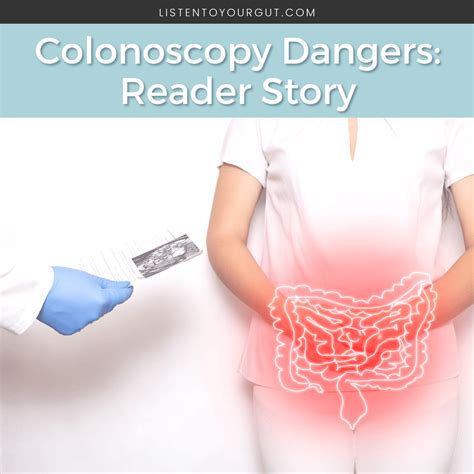 Colonoscopy Dangers: Reader Story | Listen To Your Gut